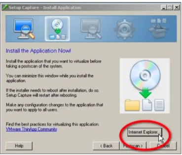 Figure 10: Internet Explorer Button in Install Application Window of ThinApp Setup Capture