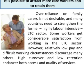 Figure 7. Higher ratio of LTC users per full time  equivalent (FTE) worker in home care  