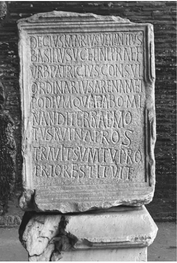 Fig. 6: Base for a statue dedicated by Decius Marius Venantius Basilius, from the Colosseum  in Rome (CIL VI 1716b = LSA 1420)