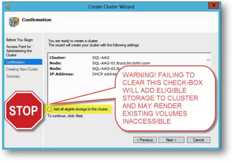 Figure 16 - On the confirmation, UNCHECK the "Add all eligible storage to the cluster" checkbox 