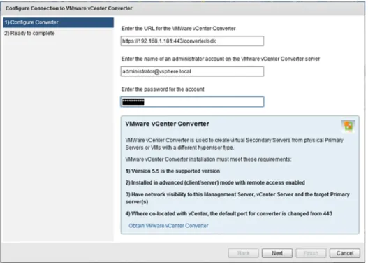 Figure 5: Configure VMware vCenter Converter 2. Enter the URL to where VMware vCenter Converter resides.