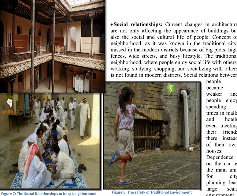Figure 7: The Social Relationships in Iraqi Neighborhood Figure 8: The safety of Traditional Environment