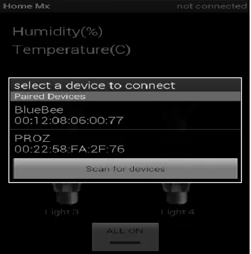 Fig 6 illustrate the interface of Android GUI selecting Bluetooth device. User can connect directly to main control board (BlueBee) or connect to PC/laptop (PROZ) by Bluetooth connection