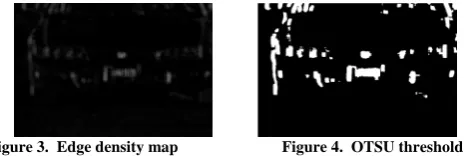 Figure 3.  Edge density map                          Figure 4.  OTSU threshold      Then we dilate the image use a horizontal mask