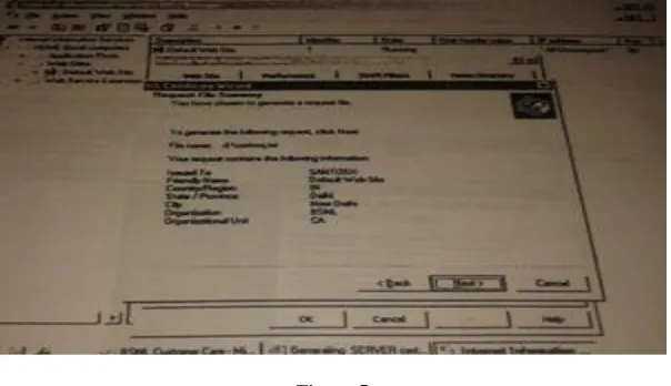 Figure 5  Figure 5 shows the IIS certificate wizard. This figure explains the request file summary such as file name, issued to 