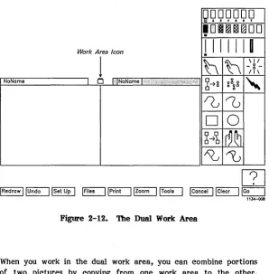 Figure 2-12. The Dual Work Area 