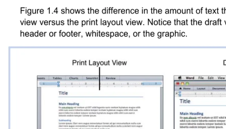 Figure 1.4 shows the difference in the amount of text that you can see in the draft view versus the print layout view