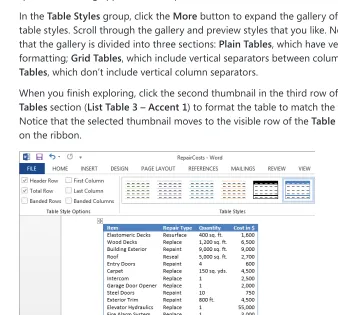 table styles. Scroll through the gallery and preview styles that you like. Notice 