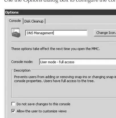 FIGURE 2-8Use the Options dialog box to conﬁgure the console for future sessions.
