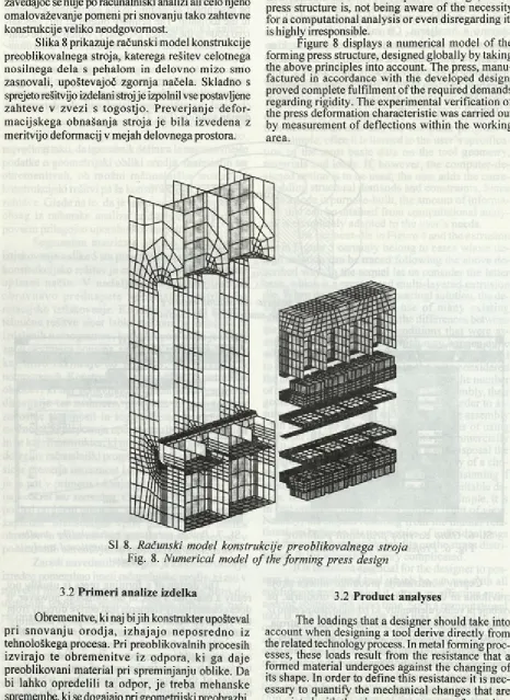 Figure 8forming press structure, designed globally by taking  displays a numerical model of the the above principles into account