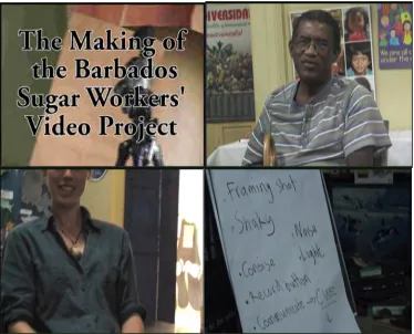 Figure 2. The making of the Barbados Sugar Workers’ Video Project. 