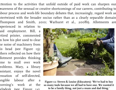 Figure 12: Steven & Louise (Educators): ‘We’ve had to buy 