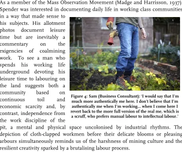 Figure 5: David (Property Developer): ‘My spare time 