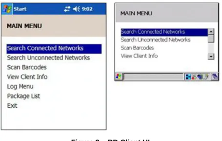 Figure 3 below shows the main menu of the RD Client as rendered on two devices with different  display screen sizes