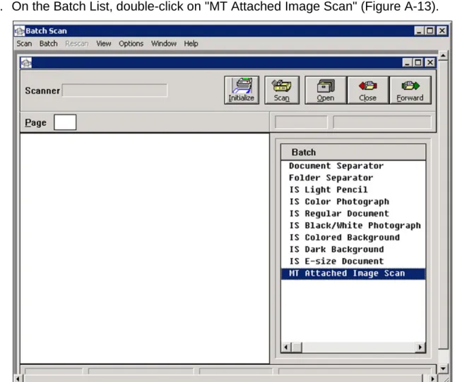 Figure A-13: MT Attached Image Scan Selected  10. Above the Batch List, the Mitigation Batch Number and the words "MT 