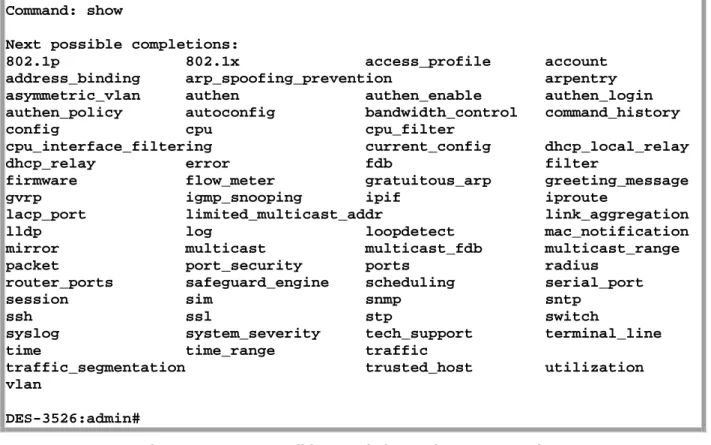 Figure 2-6.  Next possible completions: Show Command 