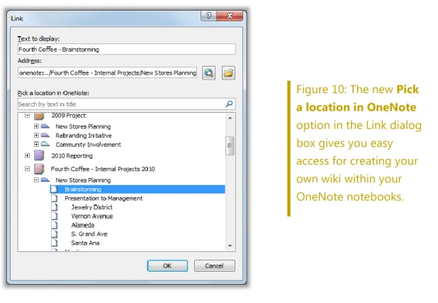 Figure 10: The new Pick  a location in OneNote  option in the Link dialog  box gives you easy  access for creating your  own wiki within your  OneNote notebooks