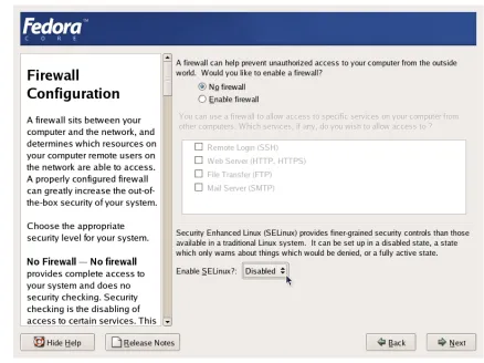 Figure 5: Fedora Core Installation - Disabling Firewall and SELinux 