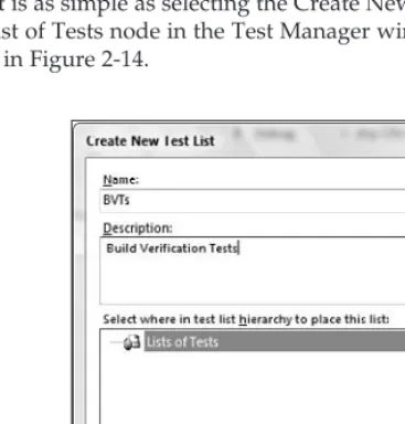Figure 2-14Since the Create New Test List menu item applies only to the Test Manager window, the menu item is