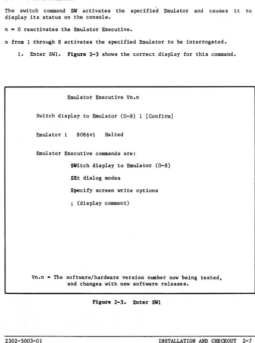 Figure 2-3 shows the correct display for this command. 