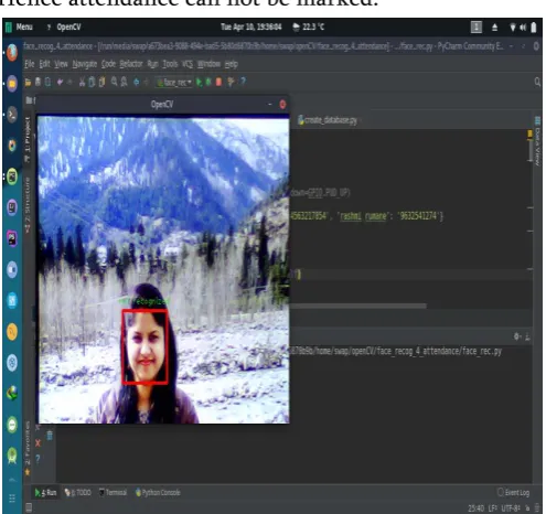 Figure.5.3 shows that the captured image is of unknown person. Because we have created an enrolled students database in the system and this captured image is unknown to the system after comparing with the database  and hence indicated by red colored rectan