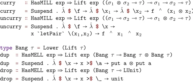 Figure 4.3 shows some examples of linear code embedded in Haskell. =This includes