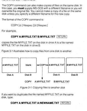 Figure 3-1 illustrates how to copy files from one disk to another: 
