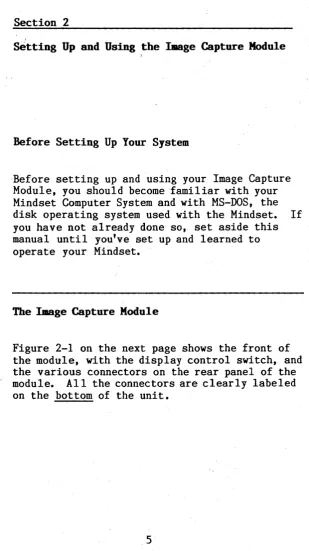 Figure 2-1 on the next page shows the front of the module, with the display control switch, and 