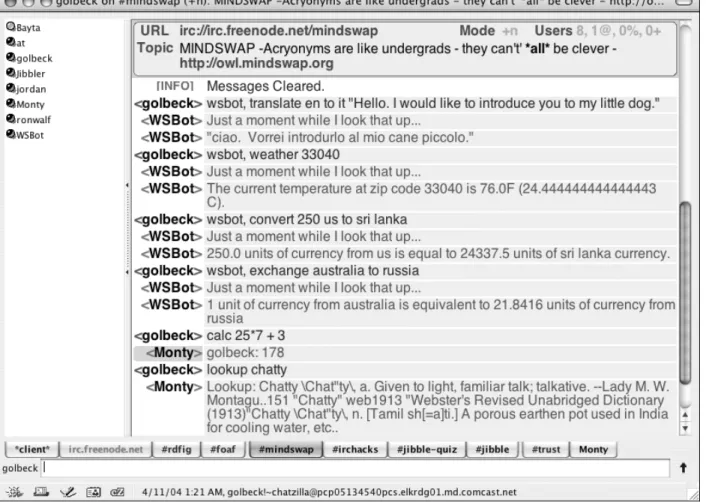 Figure  1:  an  example  of  interaction  between  a  user  (golbeck)  and  two  IRC  bots  (WSBot  and  Monty)  in  the