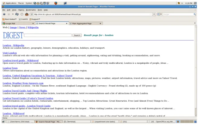 Figure 3.1 shows the controlled system (for the example query “London”) where the results from the four sources were presented in separate tabs