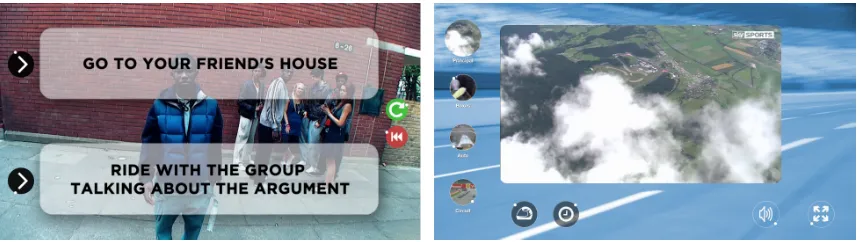Fig. 7. Prototypes for the second study. Left: Interface for the Interactive Story prototype with Orbits for selecting an action (left ofthe screen), and for restarting the story from the beginning or replaying the last section (right of the screen)