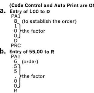figure 100 the 8), decimal would fall to the left of order 5 since the "1" was entered at order and with 55.00 the decimal would fall to 