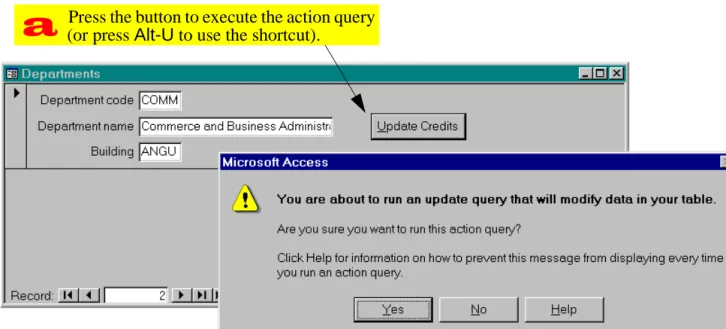 FIGURE 11.10: Execute the action query by pressing the button.