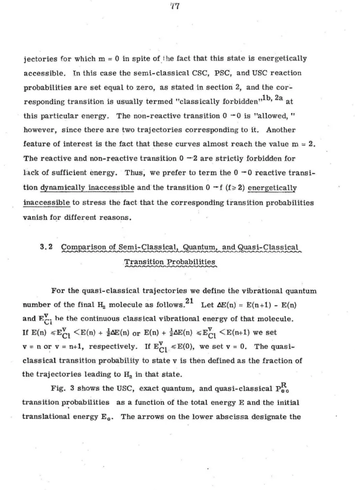 Fig .  3  shows  the use,  exact quantum,  and quasi-classical  P~o  transition probabilities  as  a  function  of  the total  energy E  and the  initial  translational  energy Eo