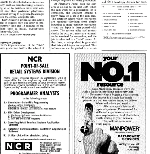 FIGURE 1. Non-programmer production control ~ersonnel use CRT dis-play "menus" such as this one to choose SHOW options