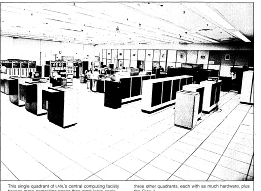 Fig. 1. computer's available. Its most recent acquisition, the Cray-1 , is about four times Beginning with its inception for work on the World War II Manhattan Project, the Los Alamos Scientific Laboratory has always had the most powerful as powerful as th