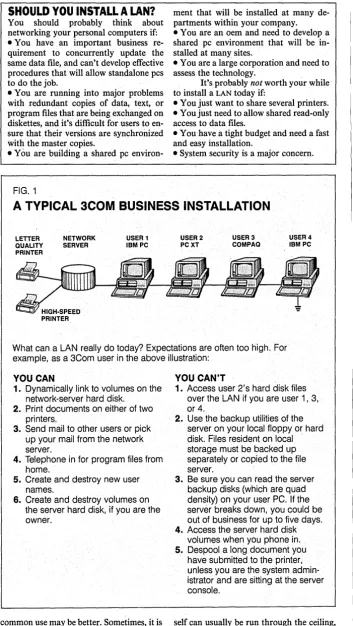 in assessing functionality. The unfortunate that most current FIG. 1 barely more than a network interface board fact is LANS amount to or box, some sort of wiring, and a bit of A TYPICAL 3COM BUSINESS INSTALLATION 