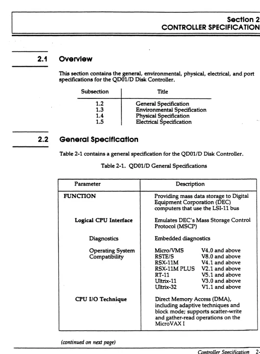 Table 2-1 contains a general specification for the QD01/D Disk Controller. 