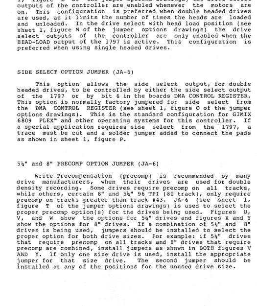 figure T V, proper of the jumper options drawings) is used to precomp option(s) for the drives being used