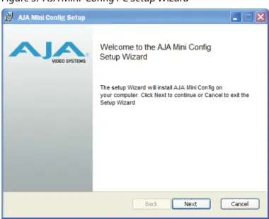 Figure 3.  AJA Mini-Config PC Setup Wizard