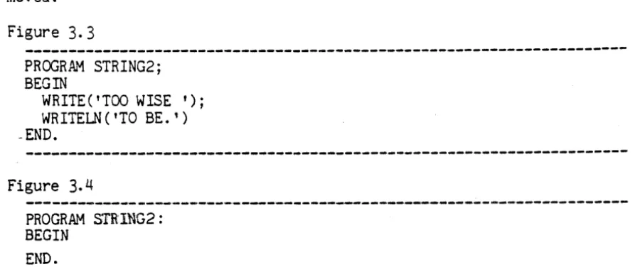 Figure 3.3 PROGRAt"1 ----~-------------------------------------------------STRING2; ----------------