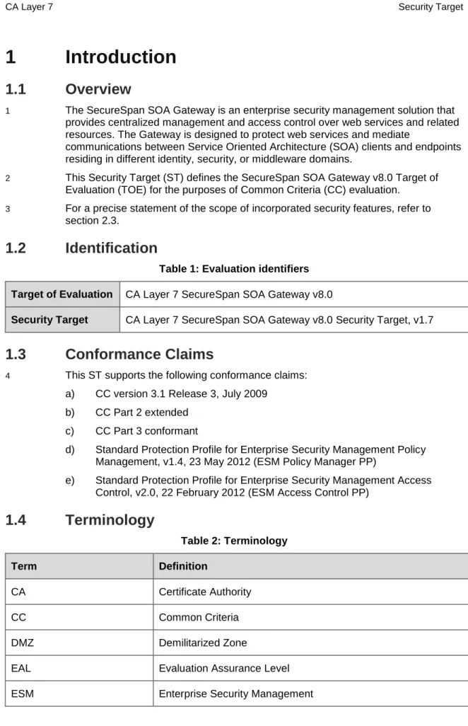 Table 1: Evaluation identifiers  Target of Evaluation  CA Layer 7 SecureSpan SOA Gateway v8.0 