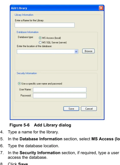 Figure 5-6 Add Library dialog 4. Type a name for the library. 