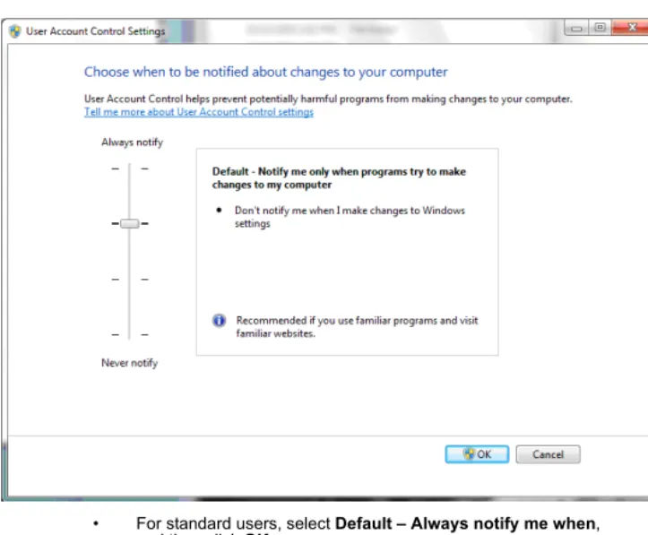 Figure C-1 User Account Control setting for the Administrator