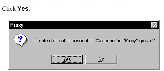 Figure 2-7: Creating a shortcut to a Proxy host PC