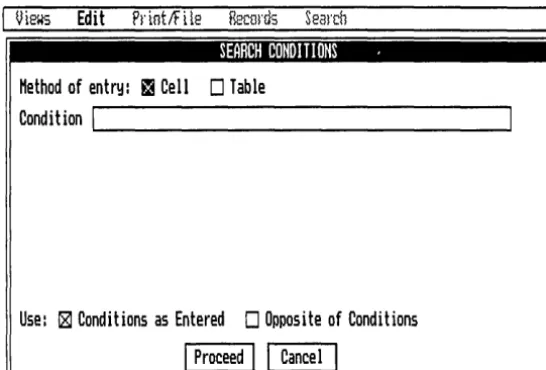 table display. The first column lists all the field names in your records. You enter conditions into the second and further columns