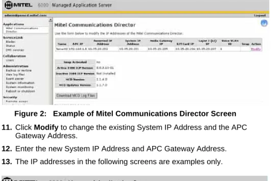 Figure 2:   Example of Mitel Communications Director Screen 11. Click Modify to change the existing System IP Address and the APC 