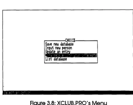 Figure 3.8: XCLUB.PRO's Menu 