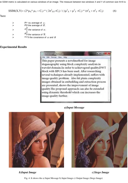 Fig. 4. It shows the a) Input Message b) Input Image c) Output Image (Stego Image) 