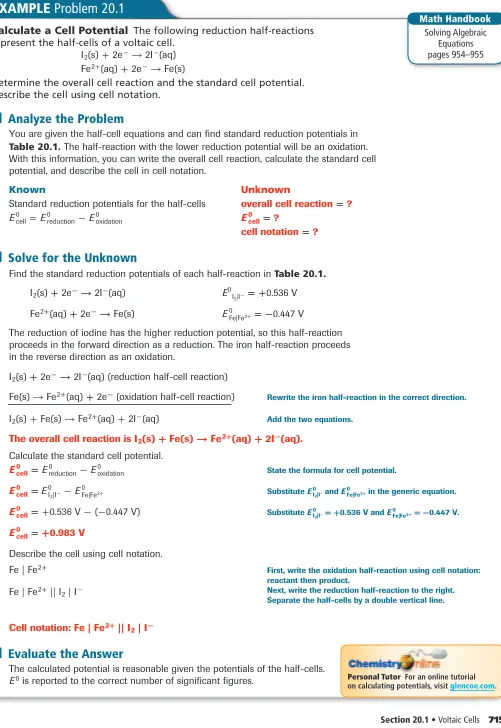 Table 20.1. The half-reaction with the lower reduction potential will be an oxidation